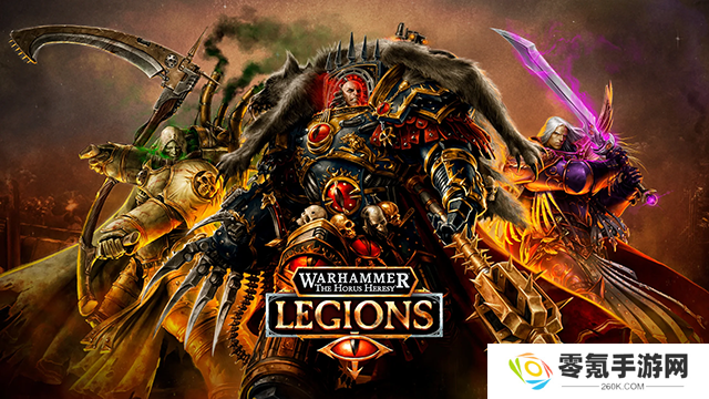 战锤霍拉斯叛乱军团(Legions)